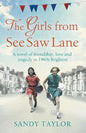 The Girls from See Saw Lane: A Novel of Friendship, Love and Tragedy in 1960s Brighton - Paperback