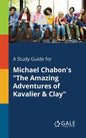 A Study Guide for Michael Chabon's "The Amazing Adventures of Kavalier & Clay" - Paperback