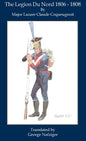 The Legion Du Nord 1806 - 1808 - Hardcover