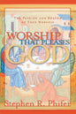 Worship That Pleases God: The Passion and Reason of True Worship - Paperback