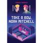 Take a Bow, Noah Mitchell - Hardcover