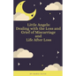 Little Angels: Dealing with the Loss and Grief of Miscarriage - Paperback