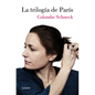 La Trilogía de París / Swimming in Paris: A Life in Three Stories - Paperback