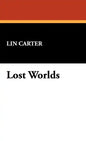 Lost Worlds - Hardcover