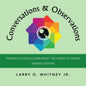 Conversations & Observations: Helping Couples Learn What They Need to Know - Paperback