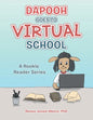 Dapooh Goes to Virtual School: A Rookie Reader Series - Paperback
