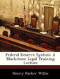 Federal Reserve System: A Blackstone Legal Training Lecture - Paperback
