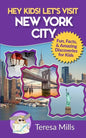 Hey Kids! Let's Visit New York City: Fun Facts and Amazing Discoveries for Kids - Paperback