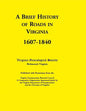 A Brief History of Roads in Virginia, 1607-1840. Published with Permission from the Virginia Transportation Research Council (a Cooperative Organiza - Paperback