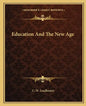 Education and the New Age - Paperback