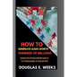 How to Generate Leads worth Hundred of millions: Making Strangers Want to Purchase Your Stuff - Paperback