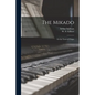 The Mikado: or the Town of Titipu - Paperback