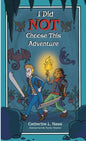 I Did NOT Choose This Adventure - Paperback
