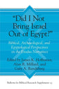 "Did I Not Bring Israel Out of Egypt?": Biblical, Archaeological, and Egyptological Perspectives on the Exodus Narratives - Hardcover