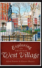 Exploring the Original West Village - Hardcover