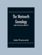 The Wentworth Genealogy: English And American (Volume Ii) - Paperback