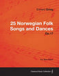 25 Norwegian Folk Songs and Dances Op.17 - For Solo Piano - Paperback