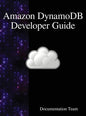 Amazon DynamoDB Developer Guide - Hardcover