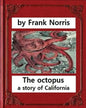 The octopus: a story of California (1901). by Frank Norris - Paperback