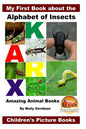 My First Book about the Alphabet of Insects - Amazing Animal Books - Children's Picture Books - Paperback
