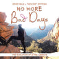 No More Bad Days: The Evolution of a Pink Warrior - Paperback