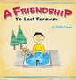 A Friendship To Last Forever - Hardcover