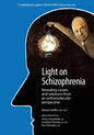 Light on Schizophrenia: Revealing Causes and Solutions From an Orthomolecular Perspective - Paperback