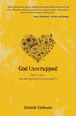 God Unwrapped: God Is Love...but Not the Kind You Are Used to - Paperback
