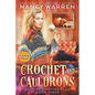 Crochet and Cauldrons (Large Print): A Paranormal Cozy Mystery - Paperback