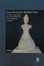Engendering the Buddhist State: Territory, Sovereignty and Sexual Difference in the Inventions of Angkor - Paperback