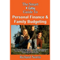 The Smart & Easy Guide To Personal Finance & Family Budgeting: Your Financial Workbook to Budget Management, Saving Money Programs, Paying Off Debt & - Paperback