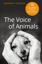 The Voice of Animals: 10 Life-Healing Lessons we can Learn from Animals - Paperback