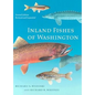 Inland Fishes of Washington: Revised and Expanded - Hardcover