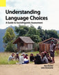 Understanding Language Choices: A Guide to Sociolinguistic Assessment - Paperback
