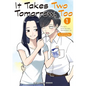 It Takes Two Tomorrow, Too Volume 1 - Paperback
