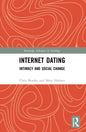 Internet Dating: Intimacy and Social Change - Paperback