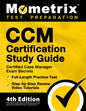 CCM Certification Study Guide - Certified Case Manager Exam Secrets, Full-Length Practice Test, Step-by-Step Review Video Tutorials: [4th Edition] - Paperback