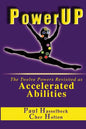 PowerUP: The Twelve Powers Revisited as Accelerated Abilities - Paperback
