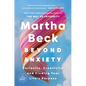 Beyond Anxiety: Curiosity, Creativity, and Finding Your Life's Purpose - Paperback