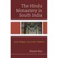 The Hindu Monastery in South India: Social, Religious, and Artistic Traditions - Paperback