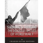 Stalingrad and Leningrad: The Deadliest Battles of World War II - Paperback