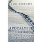 Apocalypse Trails Omnibus: Episodes 1-3 - Paperback