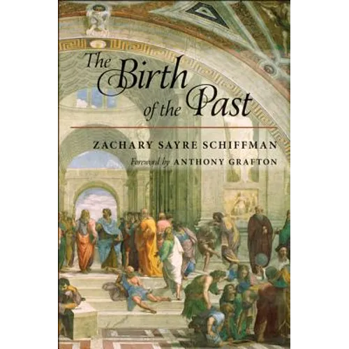 The Birth of the Past - Paperback