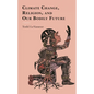 Climate Change, Religion, and Our Bodily Future - Paperback