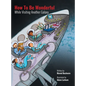 How to be Wonderful While Visiting Another Galaxy - Hardcover