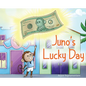 Juno's Lucky Day - Hardcover