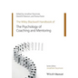 The Wiley-Blackwell Handbook of the Psychology of Coaching and Mentoring - Paperback