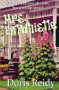 Mrs. Entwhistle: Once You're Over the Hill, You Pick Up Speed - Paperback