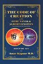 The Code of Creation with Guru Nanak and Albert Einstein: Two Supramental Visionaries - Paperback