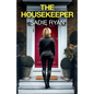 The Housekeeper: A totally addictive psychological thriller with a shocking final twist - Paperback